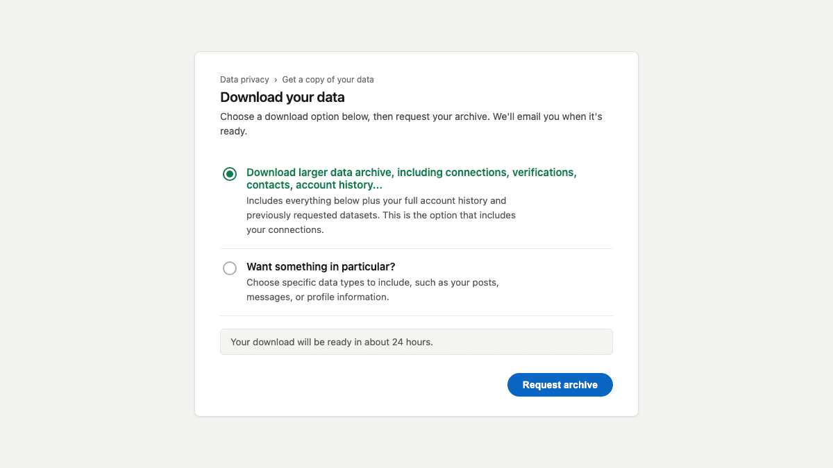 A recreation of LinkedIn's download-your-data screen, with the first option (the larger data archive, including connections) selected and the Request archive button enabled.