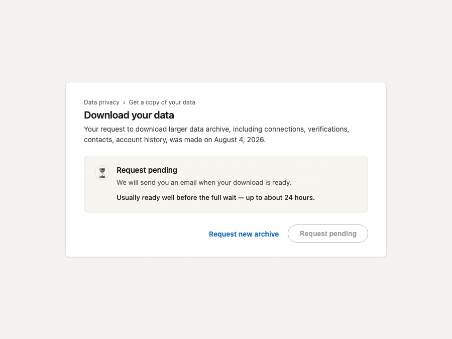 A recreation of LinkedIn's request-pending state: a note that the request was made, the line 'We will send you an email when your download is ready,' and a disabled Request pending button.